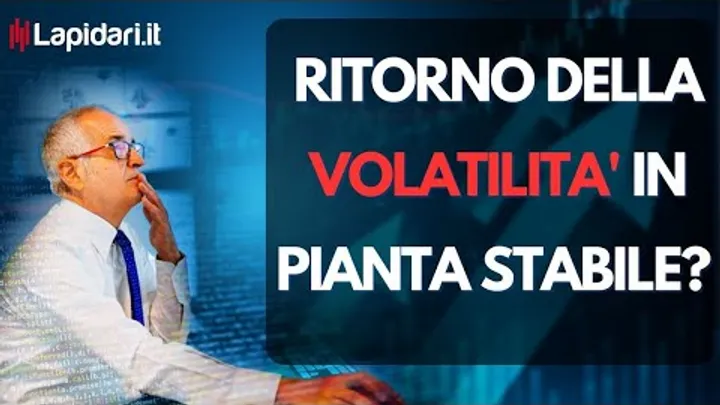 Ritorno della VOLATILITA' in pianta stabile?17/2/2023