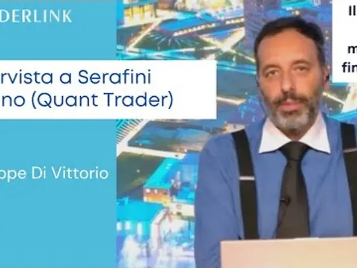 Stefano Serafini (Quant Trader), mercato troppo tonico per ritest sui minimi