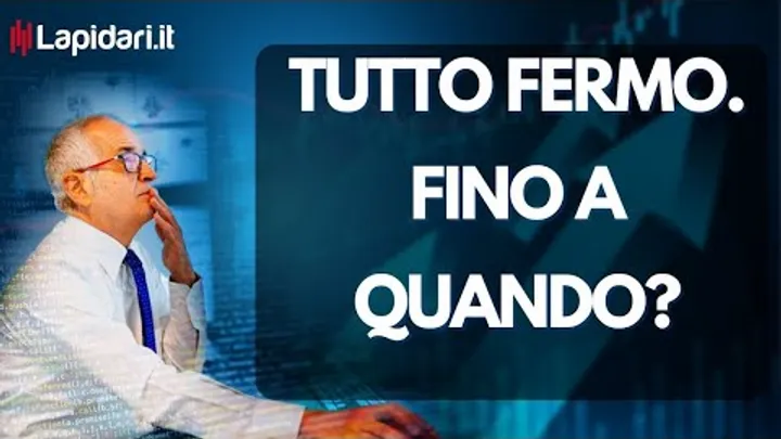 Tutto fermo: fino a quando?