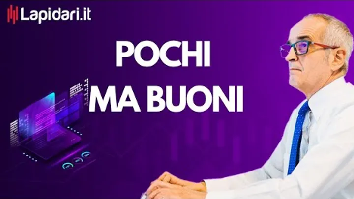 Pochi ma buoni.