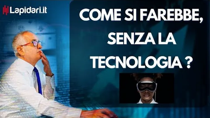 Come si farebbe, senza la tecnologia? 6/6/2023