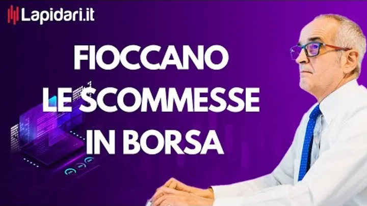 Fioccano le scommesse in borsa.