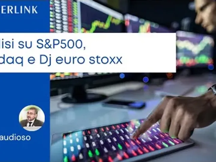 Analisi grafica daily e weekly su Dax, S&P500, Dj euro Stoxx e Nasdaq