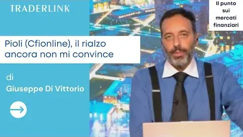 Pioli (Cfionline), il rialzo ancora non mi convince