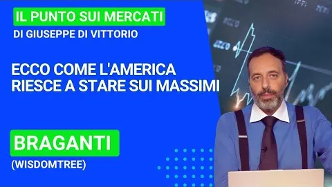 Braganti (Wisdomtree), ecco come l'America riesce a stare sui massimi