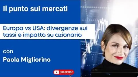 Europa vs USA: BCE e FED, divergenze sui tassi e impatto sui mercati azionari