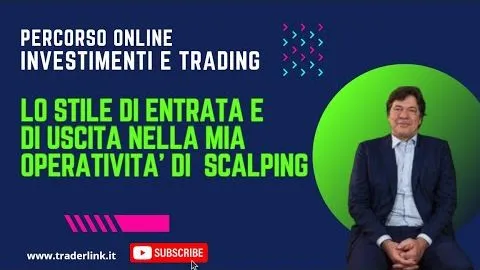 Il mio stile di entrata e uscita nella mia operatività di scalper