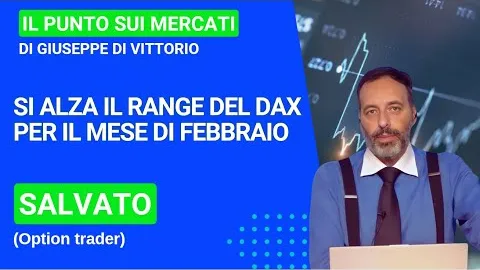 Salvato (Option trader), si alza il range del Dax per il mese di febbraio