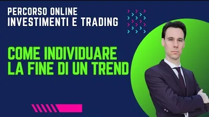 Come individuare la fine di un trend?