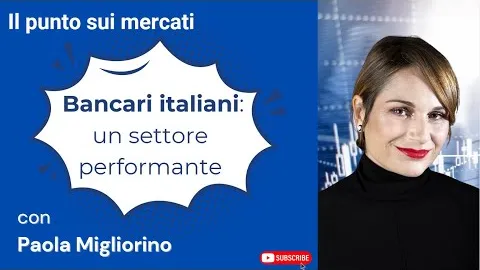 Bancari italiani: un settore particolarmente performante