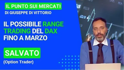 Salvato (option Trader), il possibile range trading del Dax fino a marzo