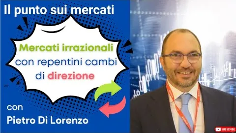 Mercati irrazionali, con cambi di direzione repentini