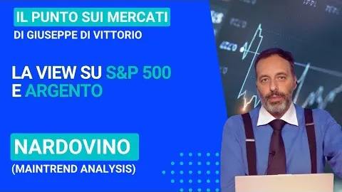 Nardovino: ecco come vedo l'S&P 500 e l'argento