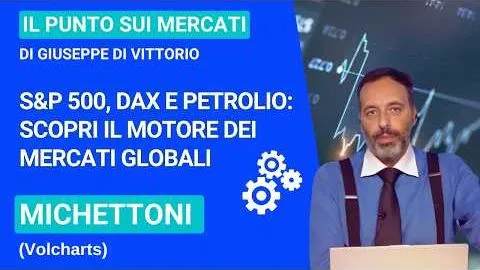 S&P 500, DAX e Petrolio: Scopri il Motore dei Mercati Globali