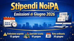Stipendi NoiPA giugno 2026, arrivano le emissioni: ecco il calendario e le date da ricordare