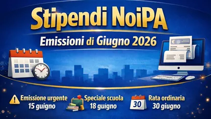 Stipendi NoiPA giugno 2026, arrivano le emissioni: ecco il calendario e le date da ricordare