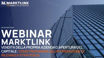 Marktlink: un webinar gratuito per gli imprenditori che vogliono prepararsi a nuovi scenari di crescita, apertura del capitale e passaggio generazionale