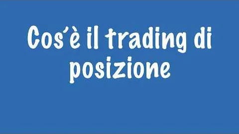 [ REPLAY DISPONIBILE ] Cos'è il trading di posizione