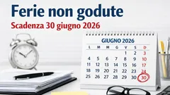 Ferie non godute, scadenza del 30 giugno 2026: cosa prevede la legge e quali obblighi scattano