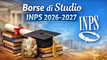 Borse di Studio INPS 2026-2027: requisiti, beneficiari e come fare domanda dal 7 luglio