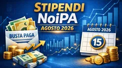 Stipendi NoiPA agosto 2026, arretrati e aumenti in busta paga: ecco per chi è confermata l’emissione speciale