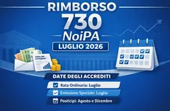Rimborso 730 Stipendi NoiPA: quando arrivano gli accrediti di luglio 2026 e chi riceverà l’emissione speciale