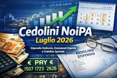 Cedolini NoiPA luglio 2026: emissioni, date e importi tra stipendio ordinario, urgente e speciale